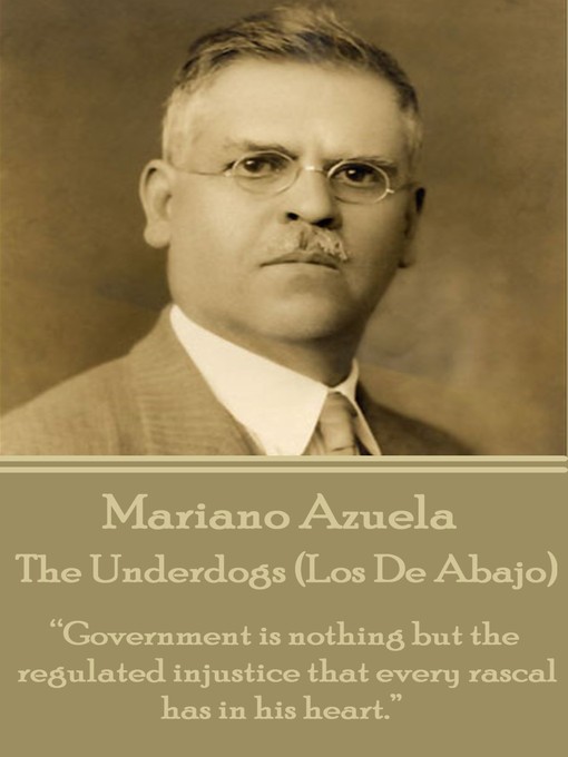 Title details for The Underdogs (Los De Abajo) by Mariano Azuela - Available